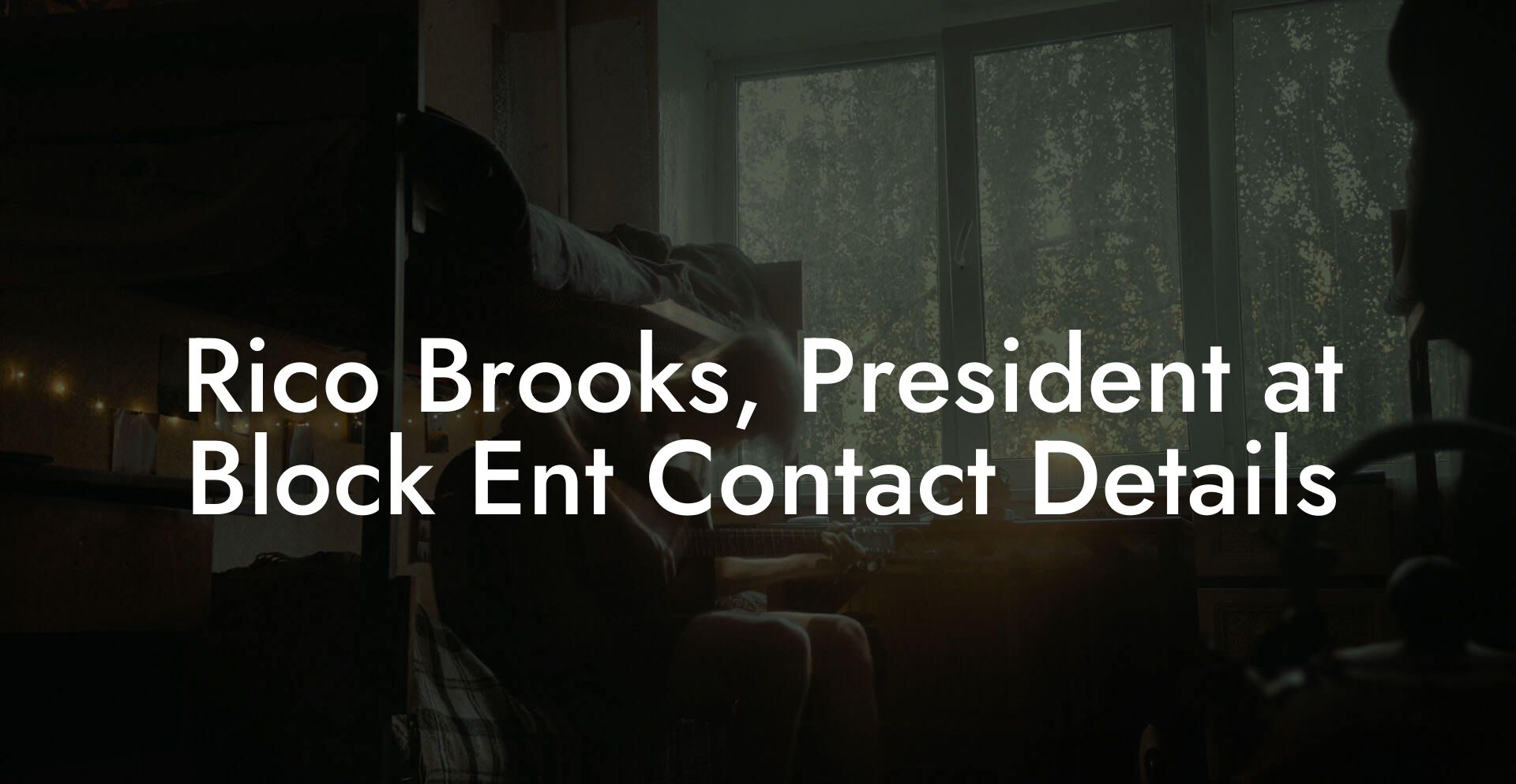 Rico Brooks, President at Block Ent Contact Details