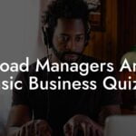 Road Managers Are Music Business Quizlet