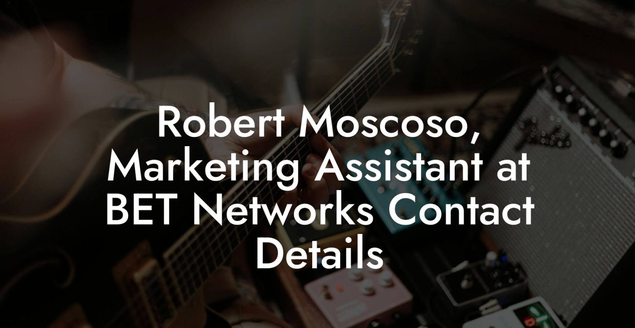 Robert Moscoso, Marketing Assistant at BET Networks Contact Details