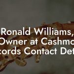 Ronald Williams, Co-Owner at Cashmoney Records Contact Details