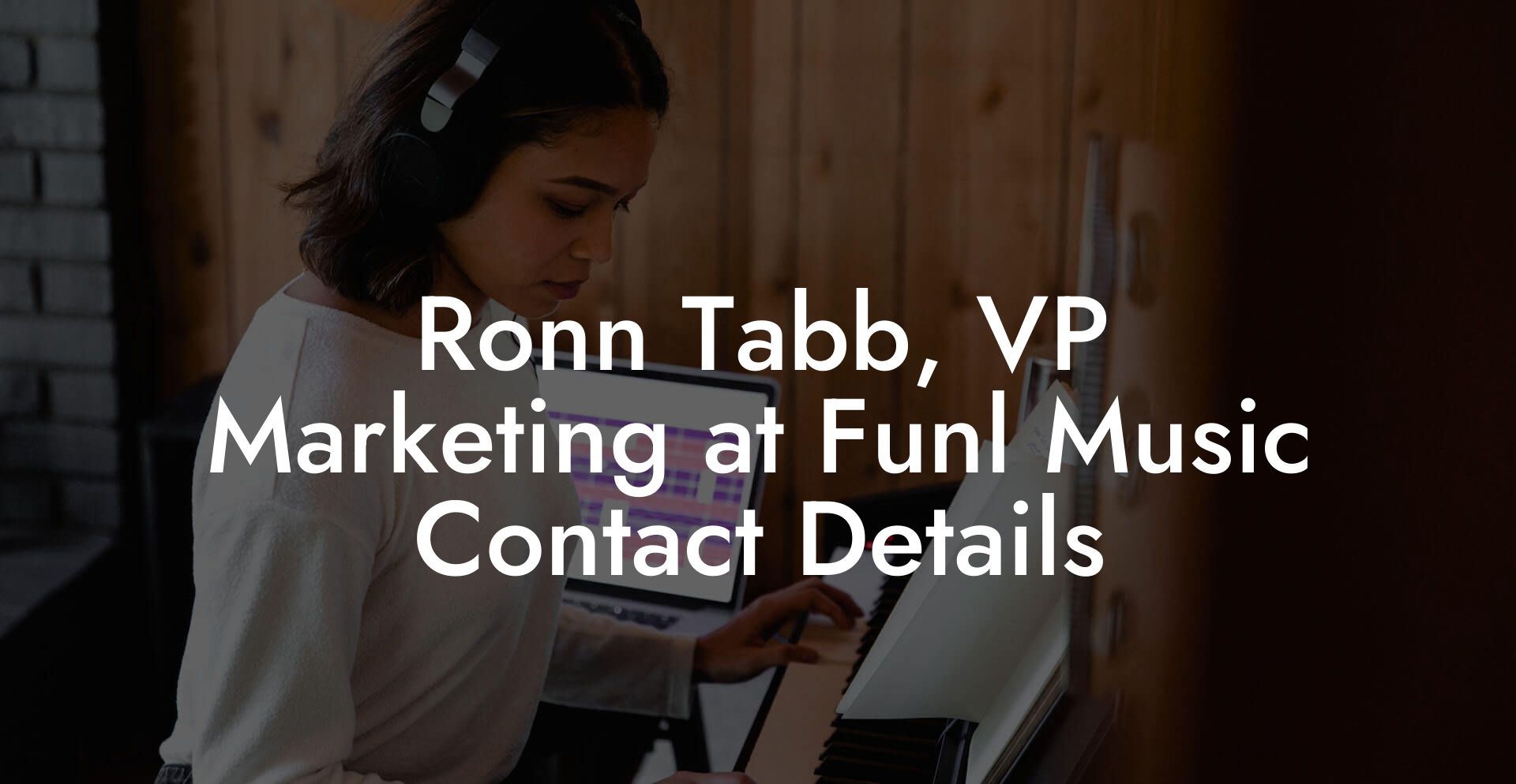 Ronn Tabb, VP Marketing at Funl Music Contact Details