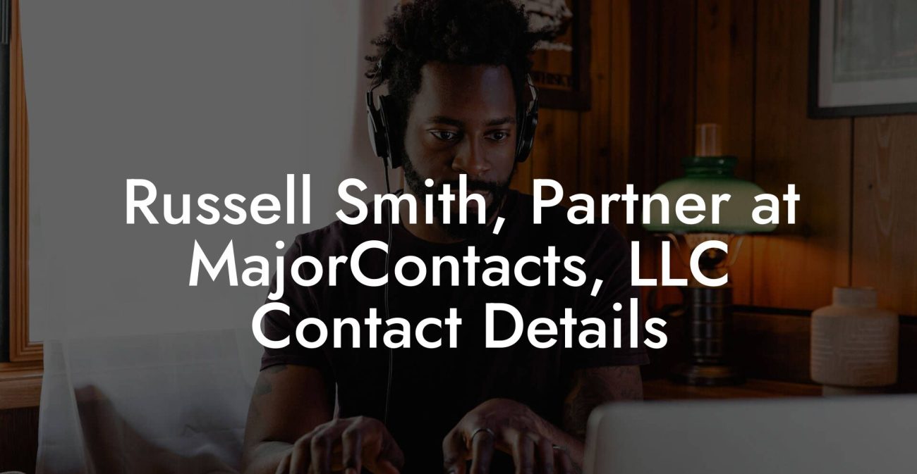 Russell Smith, Partner at MajorContacts, LLC Contact Details