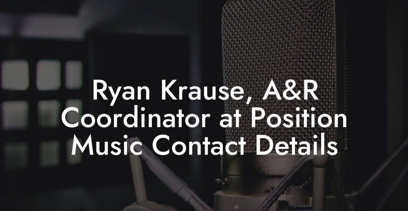 Ryan Krause, A&R Coordinator at Position Music Contact Details