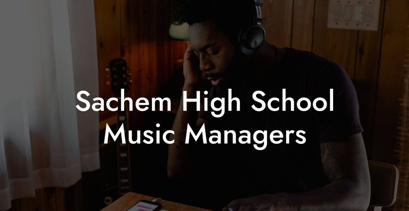 Sachem High School Music Managers