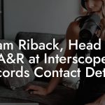 Sam Riback, Head of A&R at Interscope Records Contact Details