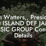 Sam Watters,, President at ISLAND DEF JAM MUSIC GROUP Contact Details