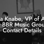 Sara Knabe, VP of A&R at BBR Music Group Contact Details