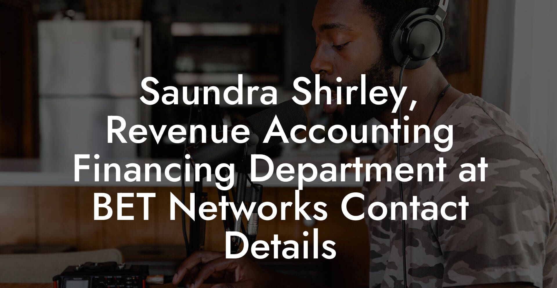 Saundra Shirley, Revenue Accounting Financing Department at BET Networks Contact Details