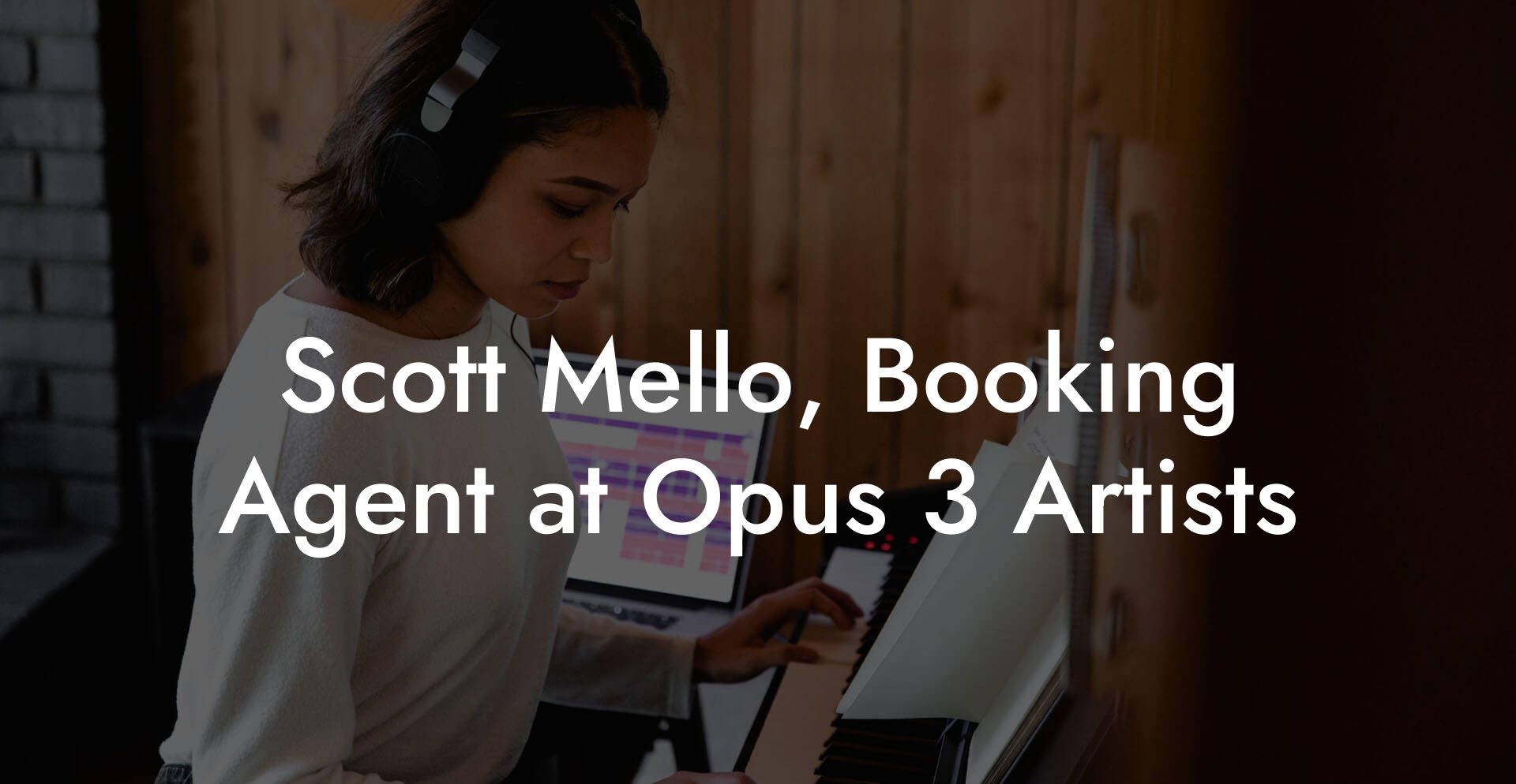 Scott Mello, Booking Agent at Opus 3 Artists