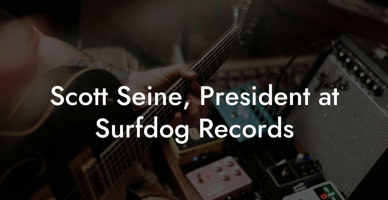 Scott Seine, President at Surfdog Records