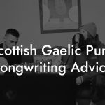 Scottish Gaelic Punk Songwriting Advice