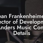 Sean Frankenheimer, Director of Development at Anders Music Contact Details