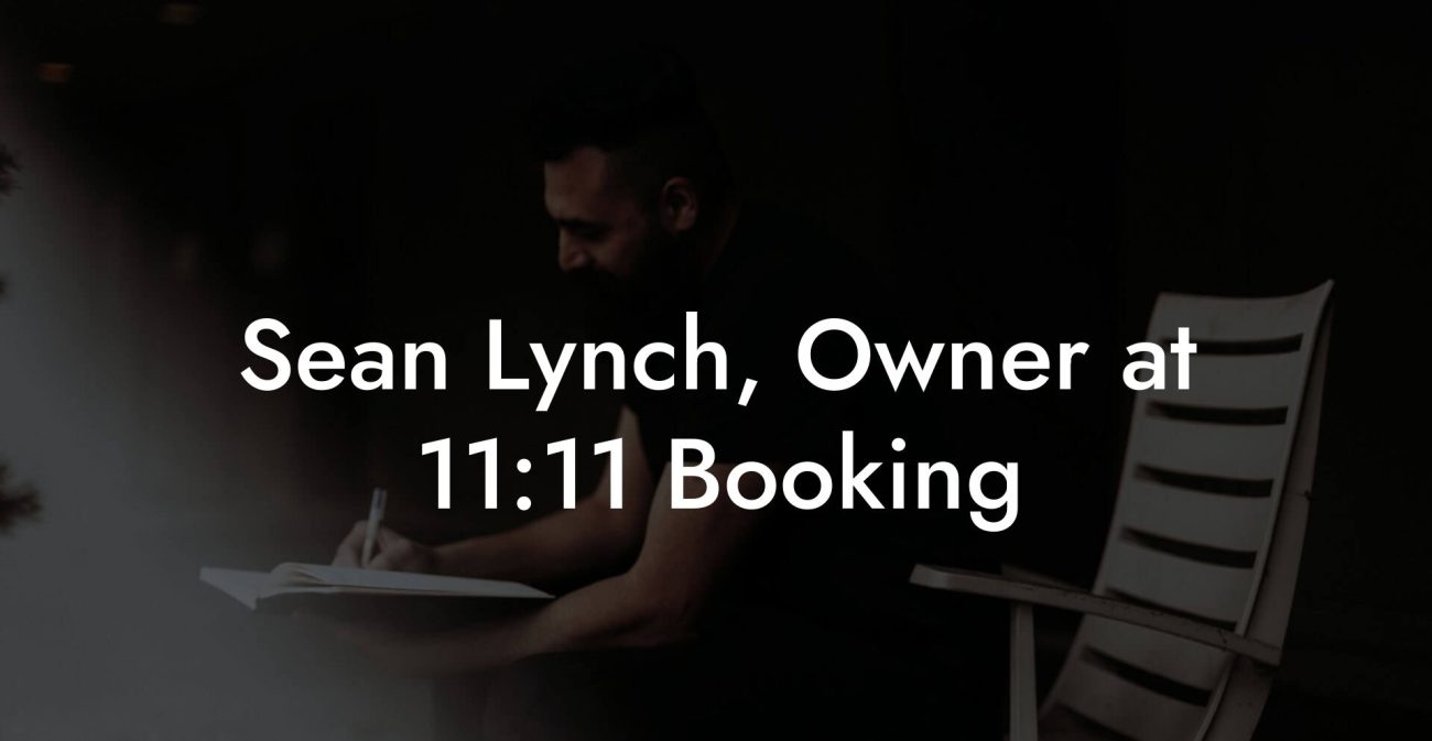 Sean Lynch, Owner at 11:11 Booking