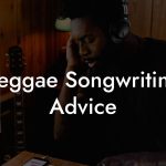 Seggae Songwriting Advice