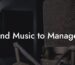 Send Music to Managers