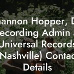 Shannon Hopper, Dir Recording Admin at Universal Records (Nashville) Contact Details