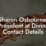 Sharon Osbourne, President at Divine Contact Details