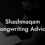 Shashmaqam Songwriting Advice