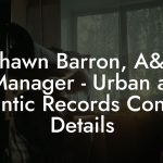 Shawn Barron, A&R Manager - Urban at Atlantic Records Contact Details