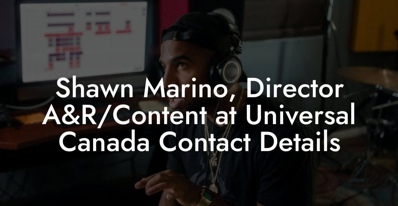 Shawn Marino, Director A&R/Content at Universal Canada Contact Details