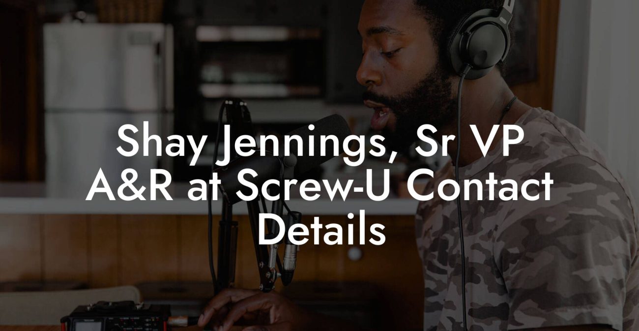 Shay Jennings, Sr VP A&R at Screw-U Contact Details