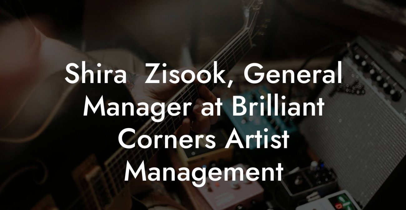 Shira  Zisook, General Manager at Brilliant Corners Artist Management