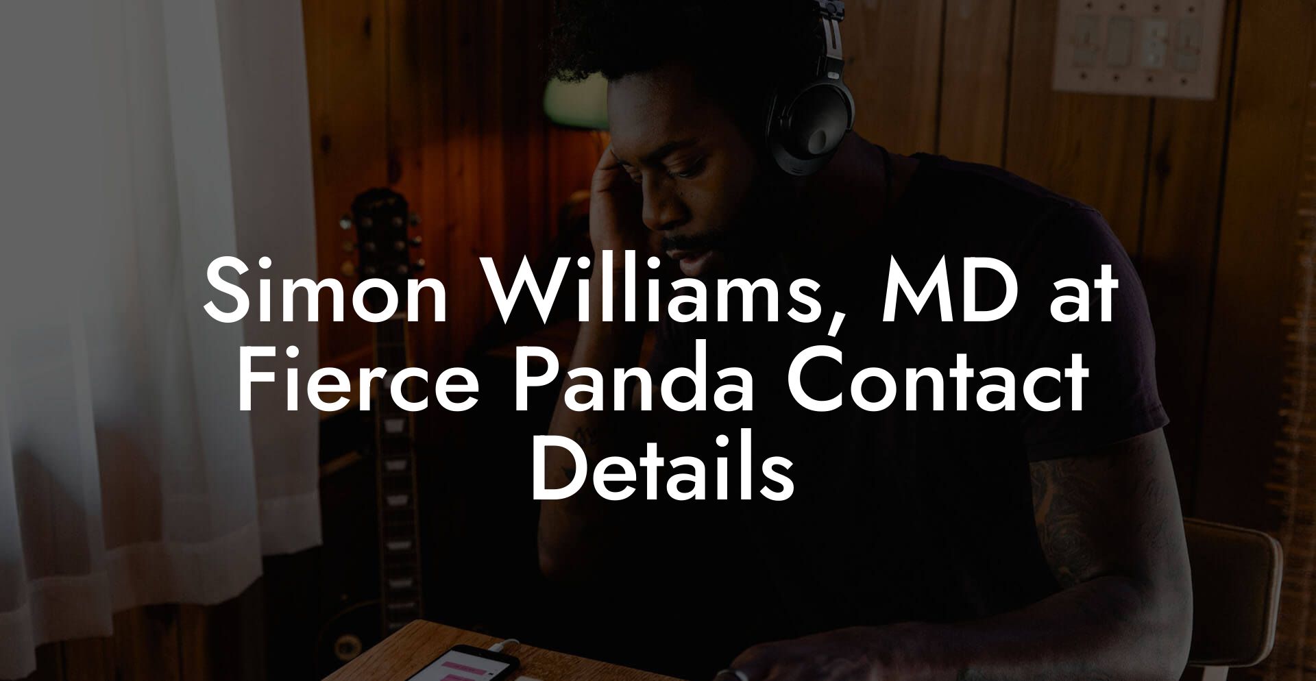 Simon Williams, MD at Fierce Panda Contact Details