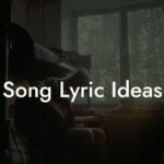 song lyric ideas lyric assistant