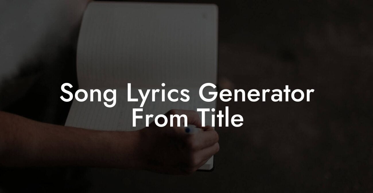 song lyrics generator from title lyric assistant