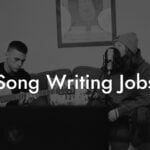 song writing jobs lyric assistant