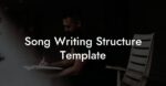 Song Writing Structure Template - Lyric Assistant