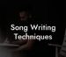 song writing techniques lyric assistant