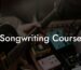 songwriting course lyric assistant