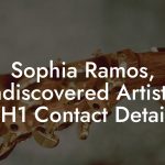 Sophia Ramos, Undiscovered Artist at VH1 Contact Details