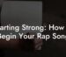 starting strong how to begin your rap song lyric assistant