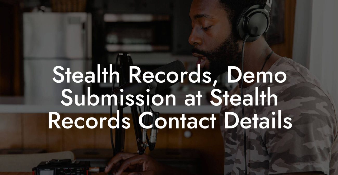 Stealth Records, Demo Submission at Stealth Records Contact Details