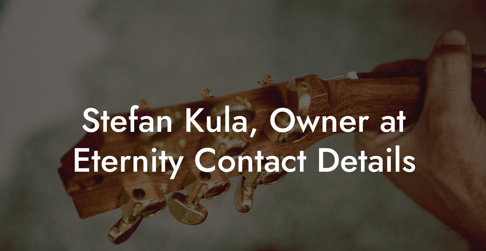 Stefan Kula, Owner at Eternity Contact Details