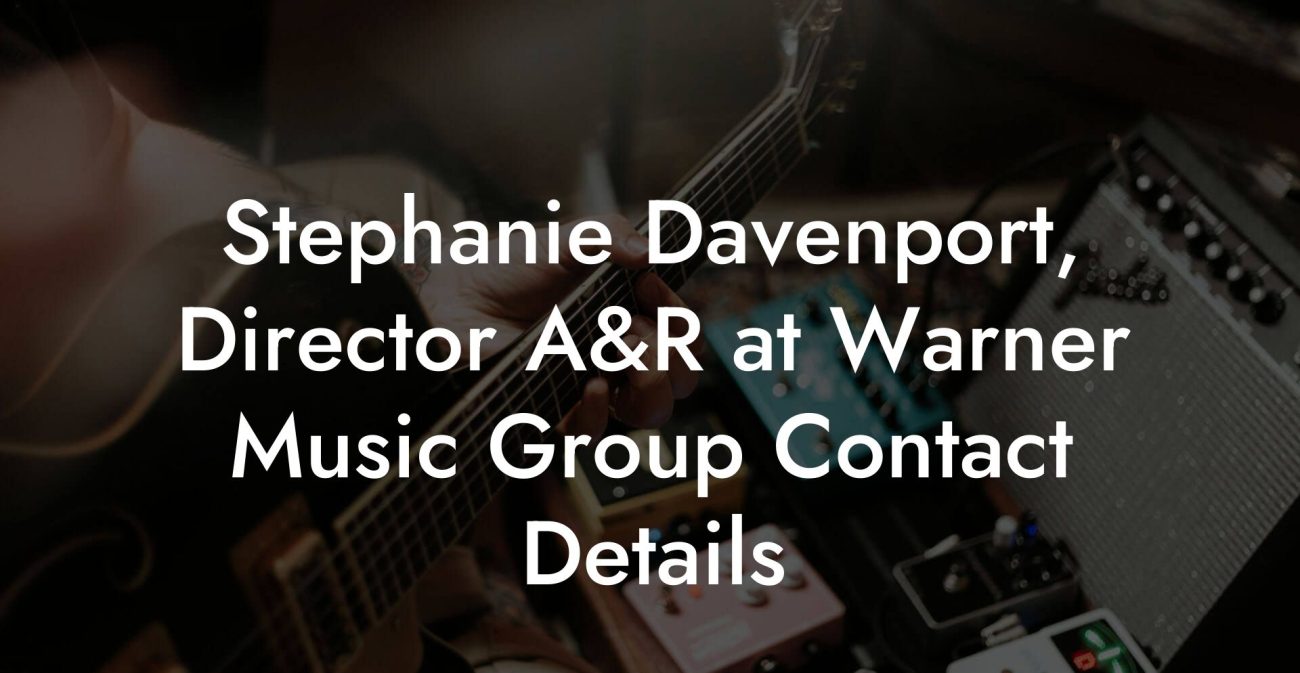 Stephanie Davenport, Director A&R at Warner Music Group Contact Details