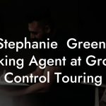 Stephanie  Green, Booking Agent at Ground Control Touring