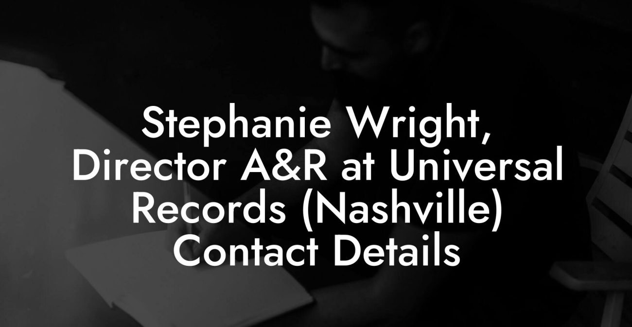 Stephanie Wright, Director A&R at Universal Records (Nashville) Contact Details