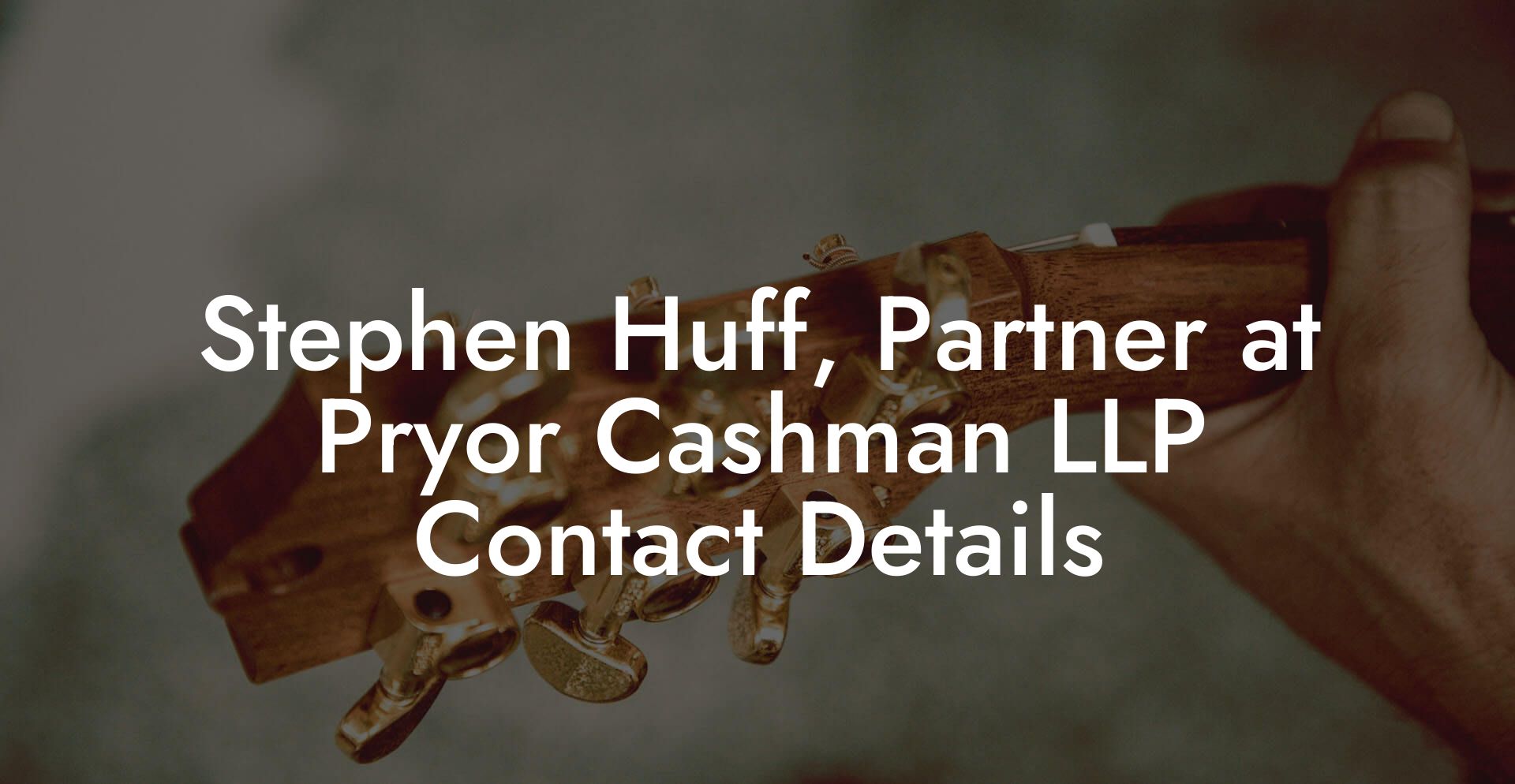 Stephen Huff, Partner at Pryor Cashman LLP Contact Details