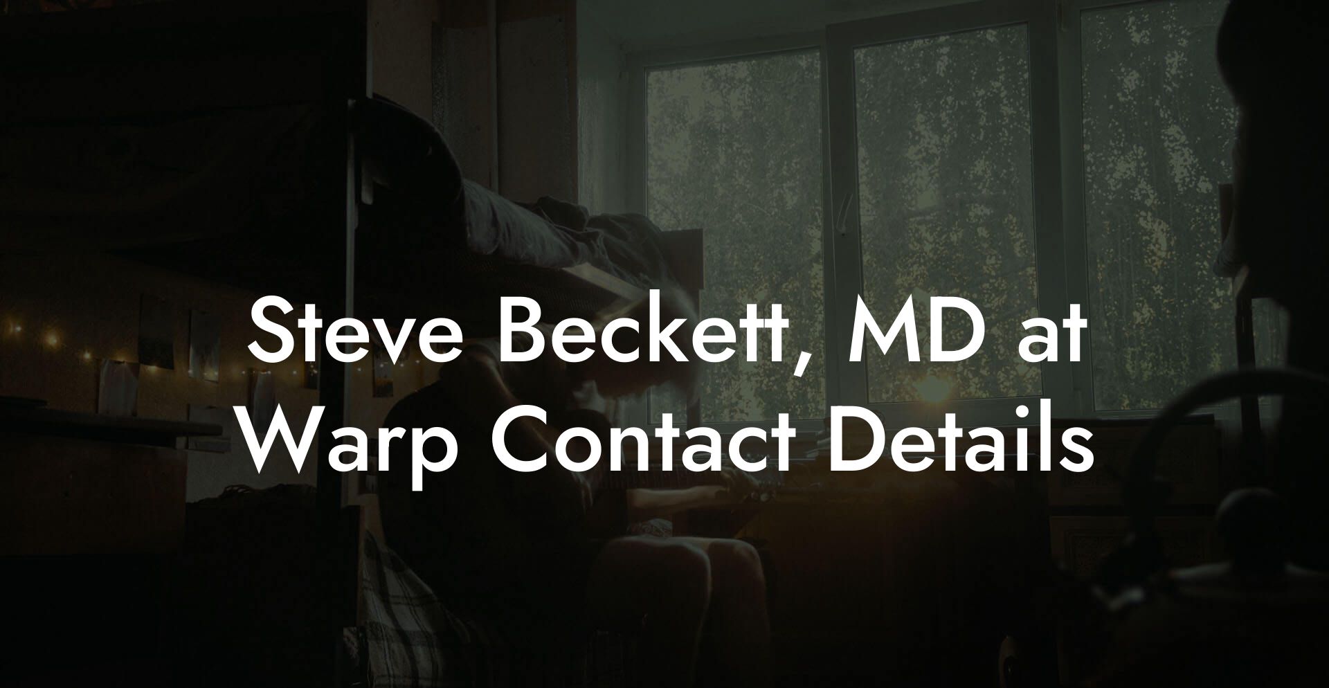 Steve Beckett, MD at Warp Contact Details