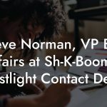 Steve Norman, VP Bus Affairs at Sh-K-Boom / Ghostlight Contact Details