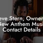 Steve Stern, Owner at New Anthem Music Contact Details