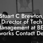 Stuart C Brewton, Director of Tech Management at BET Networks Contact Details