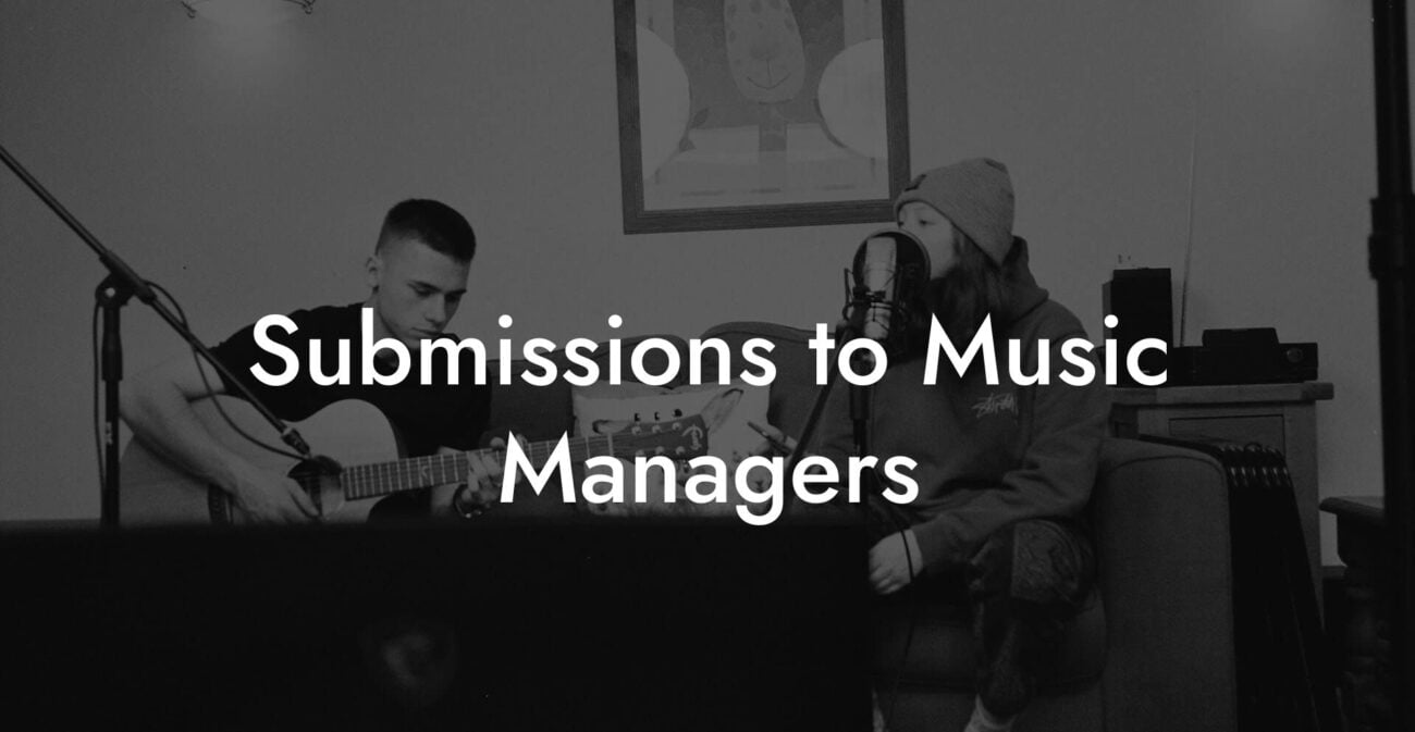 Submissions to Music Managers