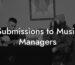 Submissions to Music Managers