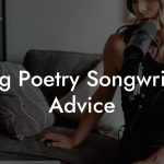 Sung Poetry Songwriting Advice
