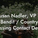 Susan Nadler, VP at Bandit / Country Crossing Contact Details
