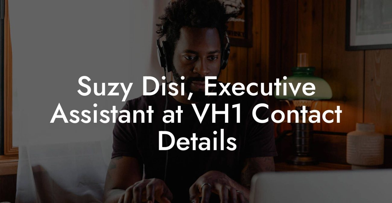 Suzy Disi, Executive Assistant at VH1 Contact Details